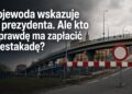 Wojewoda wskazuje na prezydenta. Ale kto naprawdę ma zapłacić za estakadę?
