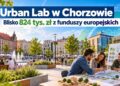 Blisko 824 tys. zł dla Chorzowa. W centrum miasta powstanie Urban Lab